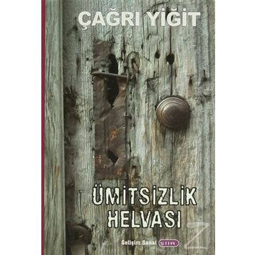 Ümitsizlik Helvası - Çağrı Yiğit