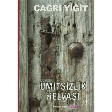 Ümitsizlik Helvası - Çağrı Yiğit