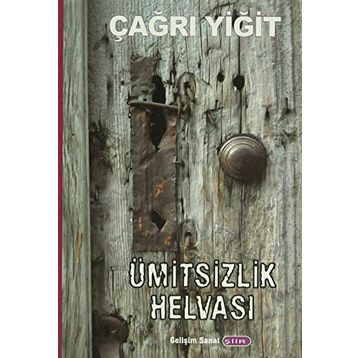 Ümitsizlik Helvası - Çağrı Yiğit