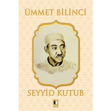 Ümmet Bilinci - Seyyid Kutub