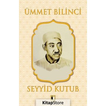 Ümmet Bilinci - Seyyid Kutub