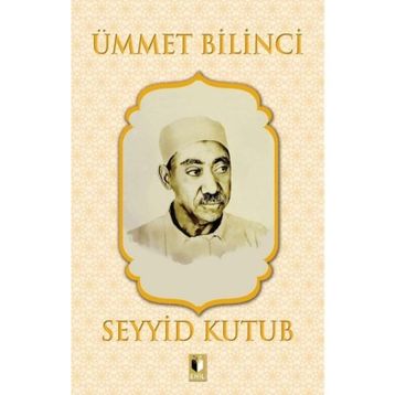 Ümmet Bilinci - Seyyid Kutub