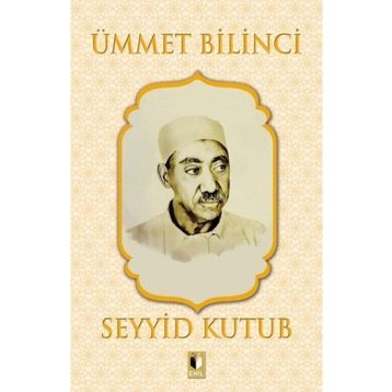 Ümmet Bilinci - Seyyid Kutub