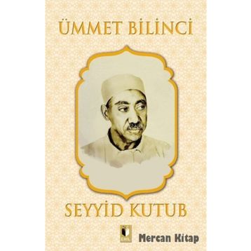 Ümmet Bilinci - Seyyid Kutub