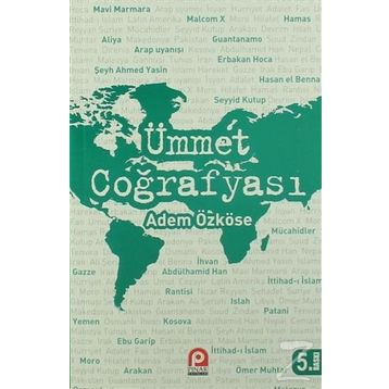 ÜMMET COĞRAFYASI - ADEM ÖZKÖSE