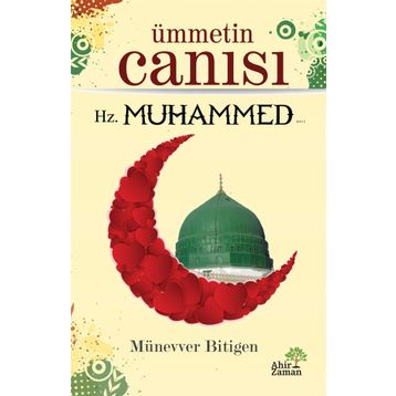 Ümmetin Canısı - Münevver Bitigen