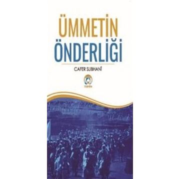 Ümmetin Önderliği - Cafer Subhani