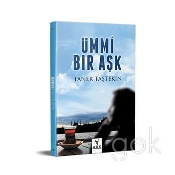 Ümmi Bir Aşk - Taner Taştekin