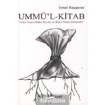 UMMÜ'L-KITAB - İSMAİL KAYGUSUZ
