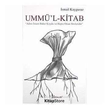 UMMÜ'L-KITAB - İSMAİL KAYGUSUZ