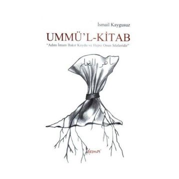 UMMÜ'L-KITAB - İSMAİL KAYGUSUZ
