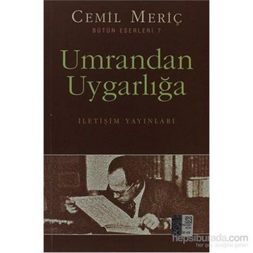 UMRANDAN UYGARLIĞA - CEMIL MERİÇ