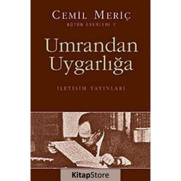UMRANDAN UYGARLIĞA - CEMIL MERİÇ
