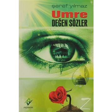 Umre Değen Sözler - Şeref Yılmaz