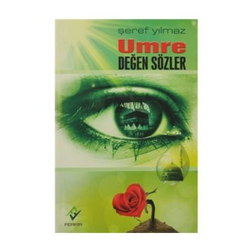Umre Değen Sözler - Şeref Yılmaz