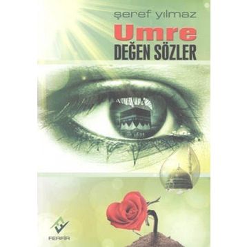 Umre Değen Sözler - Şeref Yılmaz