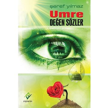 Umre Değen Sözler - Şeref Yılmaz