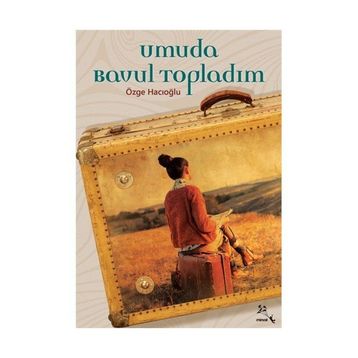 Umuda Bavul Topladım - Özge Hacıoğlu