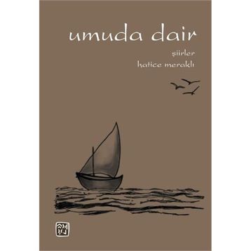 Umuda Dair / Hatice Meraklı