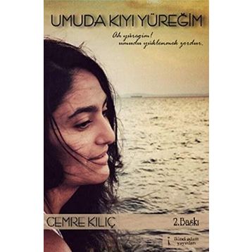 Umuda Kıyı Yüreğim - Cemre Kılıç