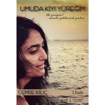 Umuda Kıyı Yüreğim - Cemre Kılıç