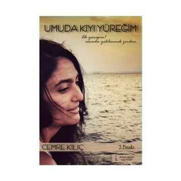 Umuda Kıyı Yüreğim - Cemre Kılıç