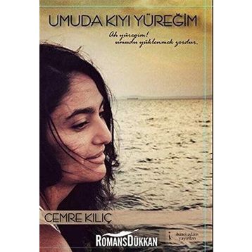 Umuda Kıyı Yüreğim - Cemre Kılıç