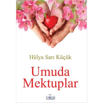 Umuda Mektuplar - Hülya Sarı Küçük