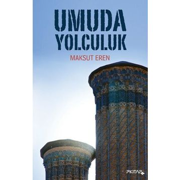 UMUDA YOLCULUK - İPEK PEKÇETİN