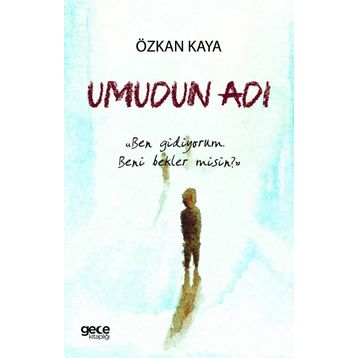 Umudun Adı - Özkan Kaya