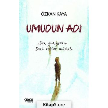 Umudun Adı - Özkan Kaya
