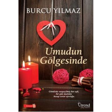Umudun Gölgesinde - Burcu Yılmaz