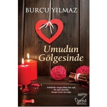 Umudun Gölgesinde - Burcu Yılmaz