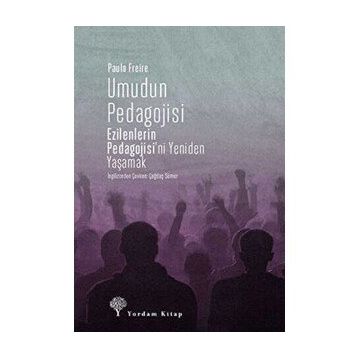 Umudun Pedagojisi - Paulo Freire