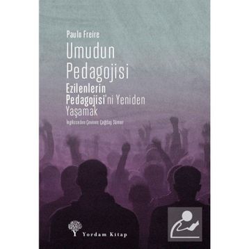 Umudun Pedagojisi - Paulo Freire