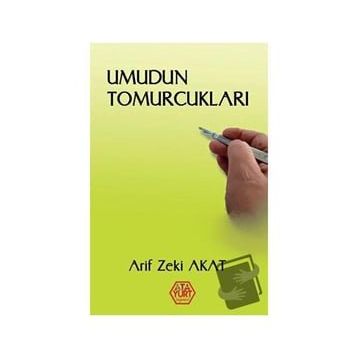 Umudun Tomurcukları - Arif Zeki Akat