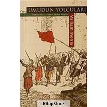 UMUDUN YOLCULARI - WILLIAM MORRIS