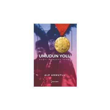 Umudun Yolu - Alp Armutlu