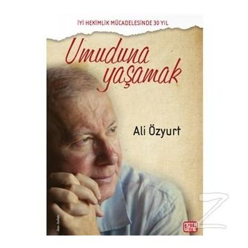 Umuduna Yaşamak - Ali Özyurt