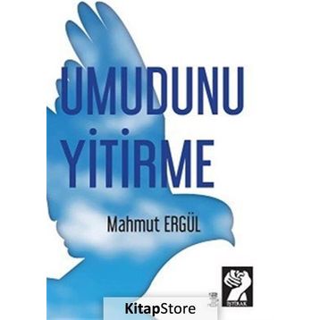 Umudunu Yitirme - Mahmut Ergül