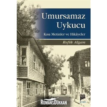 Umursamaz Uykucu - Refik Algan