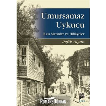 Umursamaz Uykucu - Refik Algan