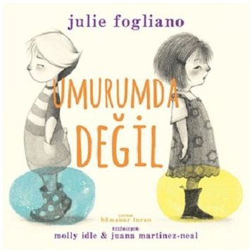 Umurumda Değil - Julie Fogliano
