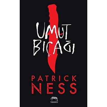 Umut Bıçağı - Patrick Ness