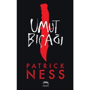 Umut Bıçağı - Patrick Ness