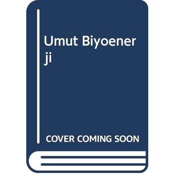 Umut Biyoenerji - Kemal Haluk Cebe