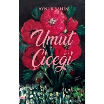 Umut Çiçeği - Aynur Şahin