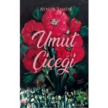 Umut Çiçeği - Aynur Şahin