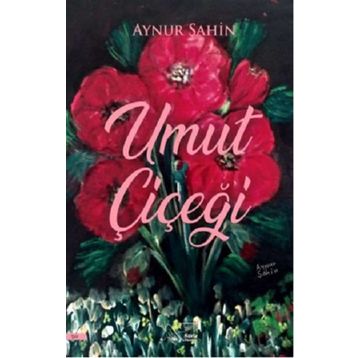Umut Çiçeği Kuytu Yayınları