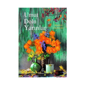 Umut Dolu Yarınlar - Marilyn Pappano